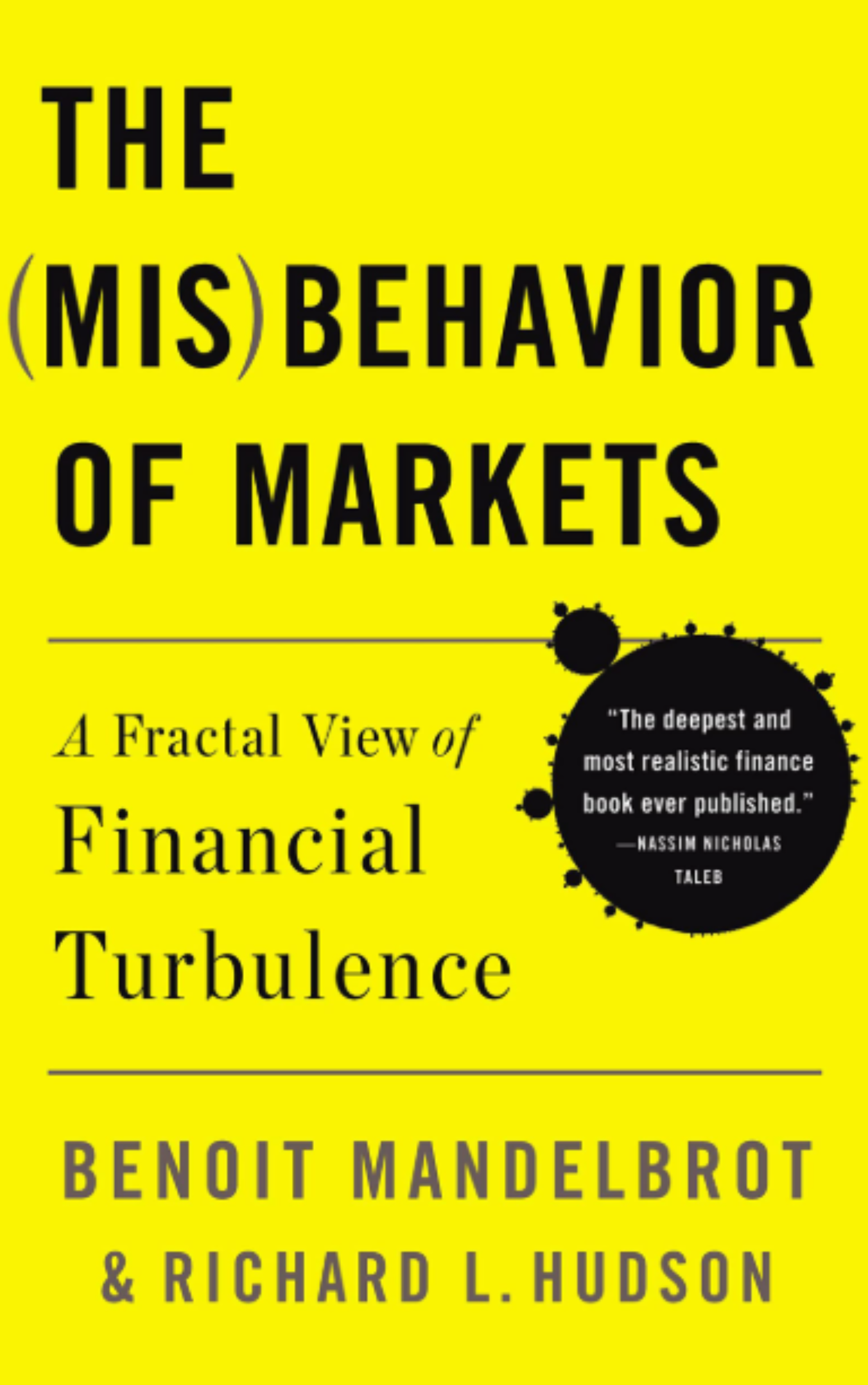 The Misbehavior of Markets: A Fractal View of Financial Turbulence